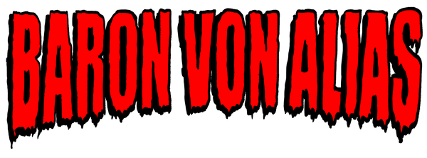 Baron Von Alias